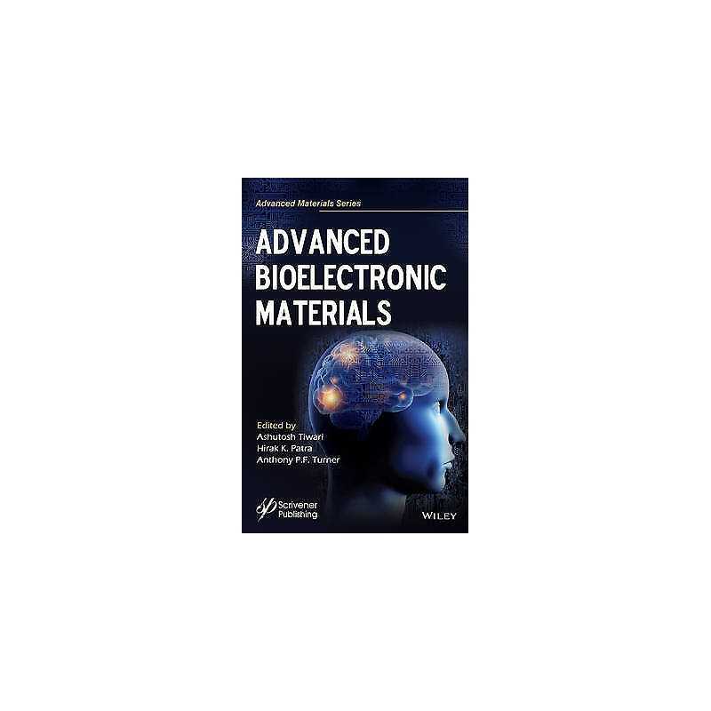 Advanced Bioelectronic Materials - 9781118998304