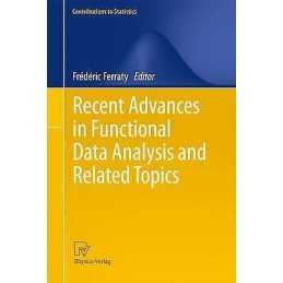 Recent Advances in Functional Data Analysis and Related Topics - 9783790828337