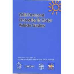 Child Occupant Protection in Motor Vehicle Crashes - 9781860582400