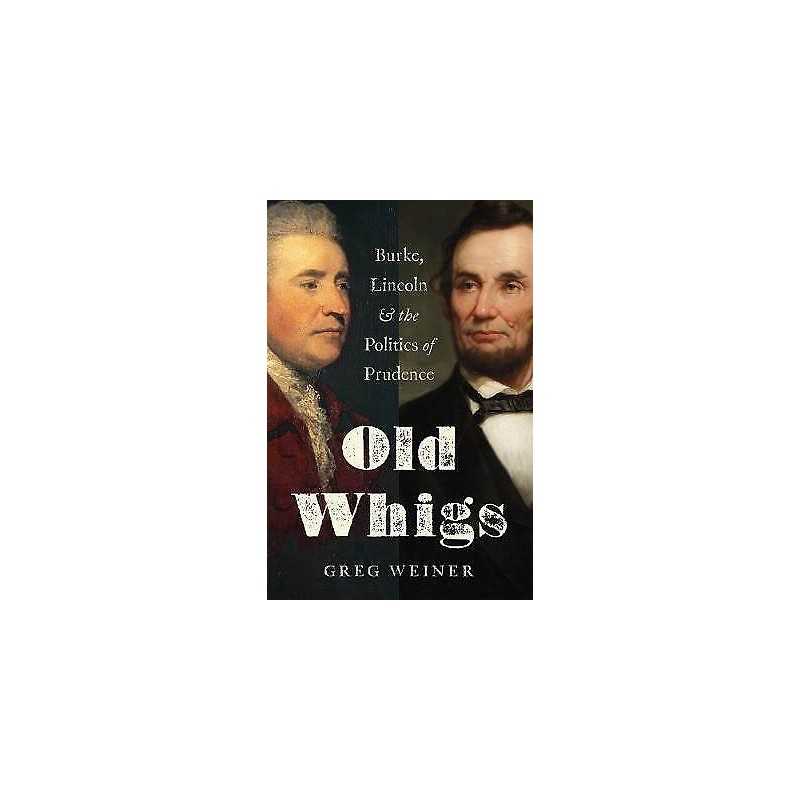 Old Whigs - 9781641770507