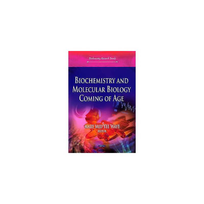 Biochemistry & Molecular Biology Coming of Age - 9781633218154