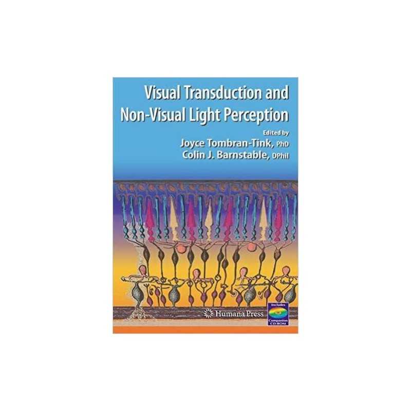Visual Transduction And Non-Visual Light Perception - 9781493960828