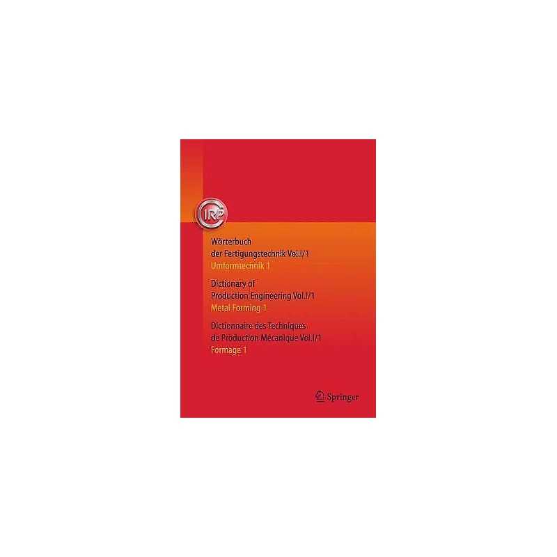 Woerterbuch der Fertigungstechnik. Dictionary of Production E... - 9783662439593