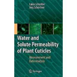 Water and Solute Permeability of Plant Cuticles - 9783540689447
