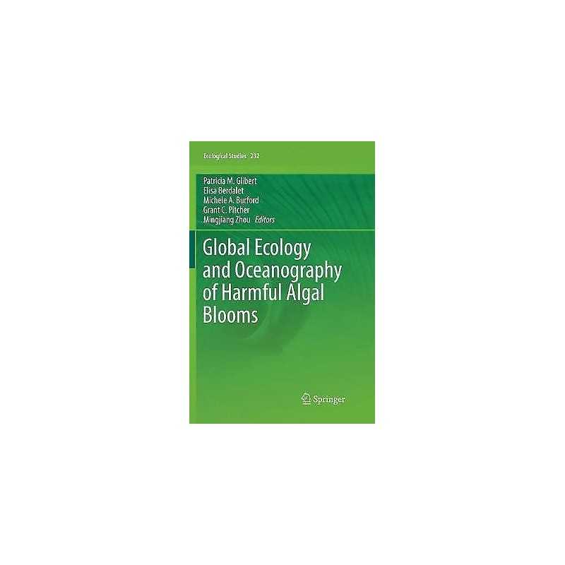 Global Ecology and Oceanography of Harmful Algal Blooms - 9783030099305