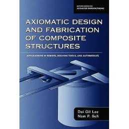 Axiomatic Design and Fabrication of Composite Structures - 9780195178777