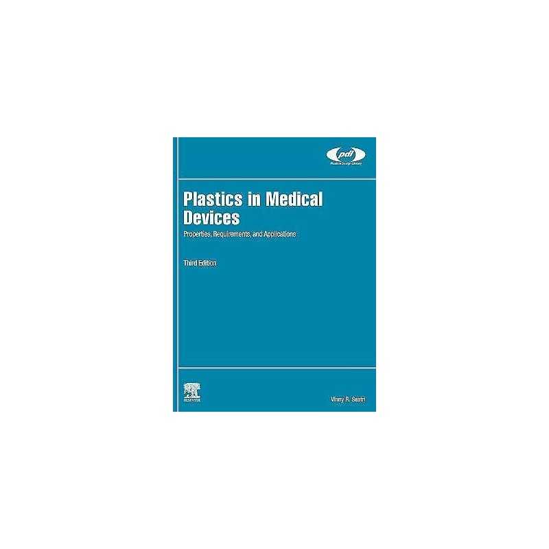 Plastics in Medical Devices - 9780323851268