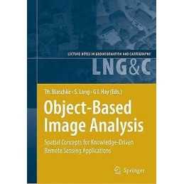 Object-Based Image Analysis - 9783540770572