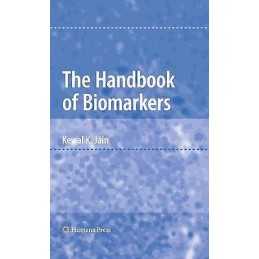 The Handbook of Biomarkers - 9781607616849