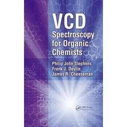 VCD Spectroscopy for Organic Chemists - 9781439821718
