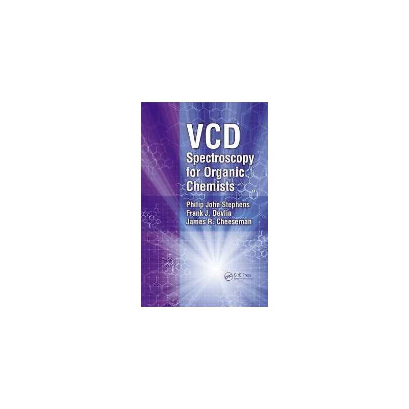 VCD Spectroscopy for Organic Chemists - 9781439821718
