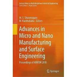 Advances in Micro and Nano Manufacturing and Surface Engineering - 9789813294240