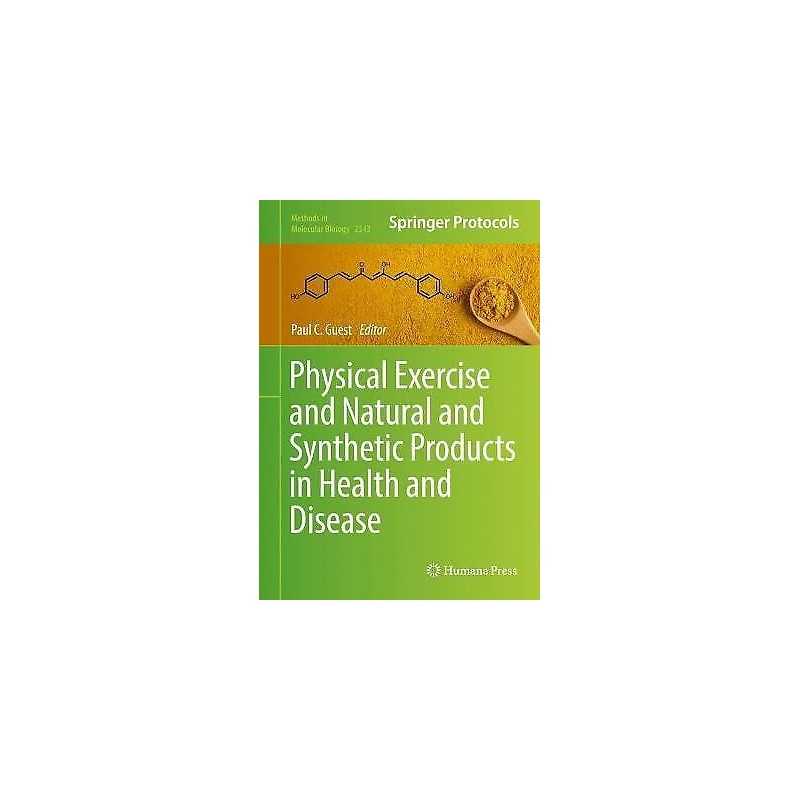 Physical Exercise and Natural and Synthetic Products in Healt... - 9781071615577