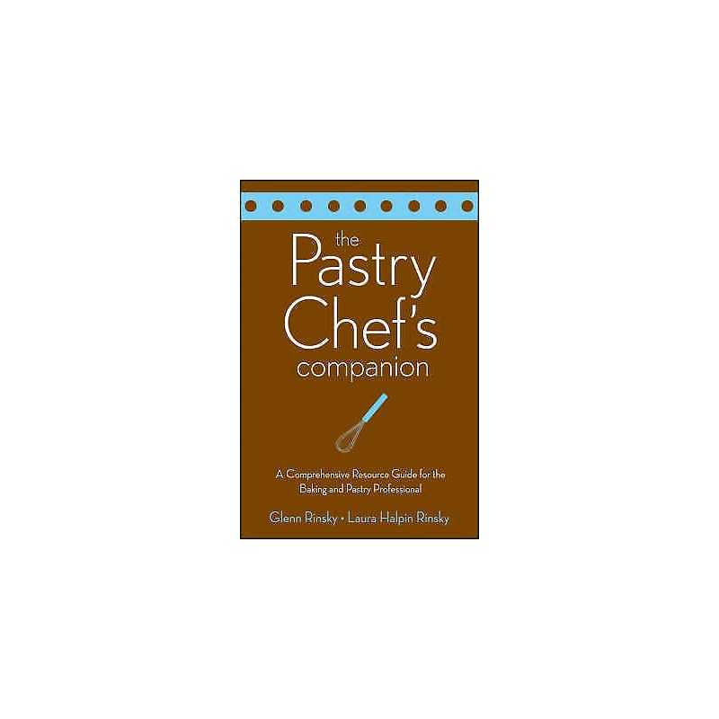 The Pastry Chefs Companion - 9780470009550