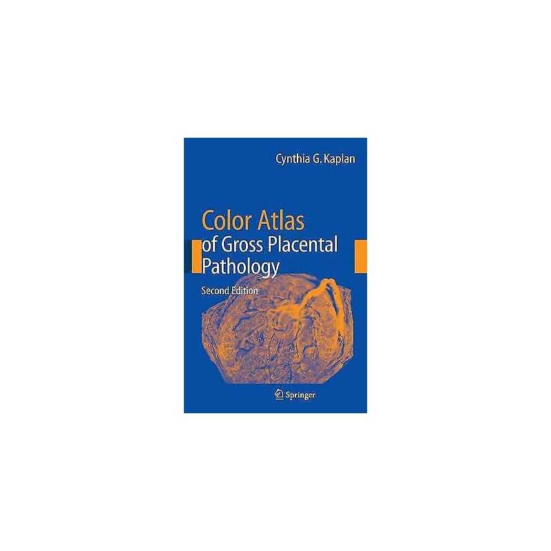 Color Atlas of Gross Placental Pathology - 9780387338422