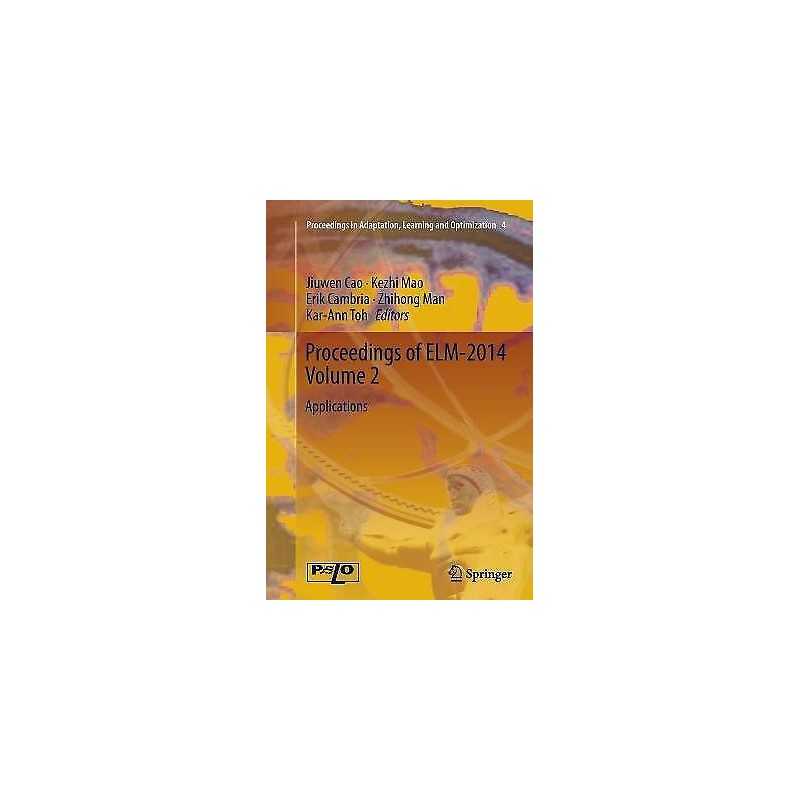 Proceedings of ELM-2014 Volume 2 - 9783319366852