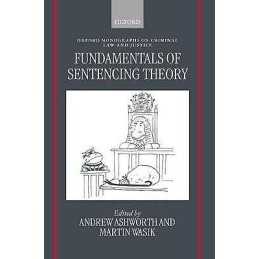 Fundamentals of Sentencing Theory - 9780198262565