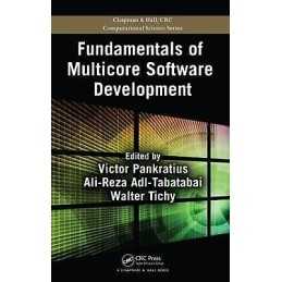 Fundamentals of Multicore Software Development - 9781439812730