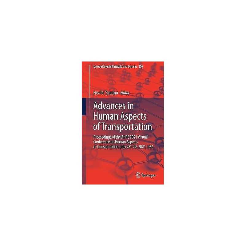 Advances in Human Aspects of Transportation - 9783030800116
