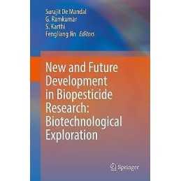 New and Future Development in Biopesticide Research: Biotechn... - 9789811639883