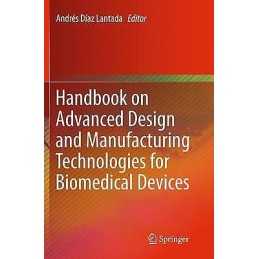 Handbook on Advanced Design and Manufacturing Technologies fo... - 9781489979506