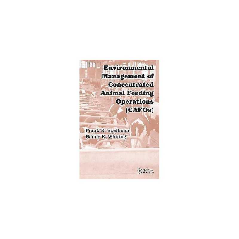 Environmental Management of Concentrated Animal Feeding Opera... - 9780849370984