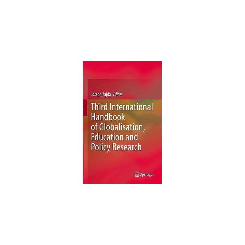 Third International Handbook of Globalisation, Education and ... - 9783030660024