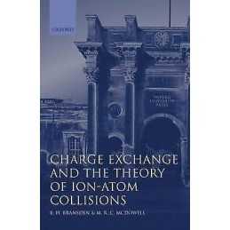 Charge Exchange and the Theory of Ion-Atom Collisions - 9780198520207