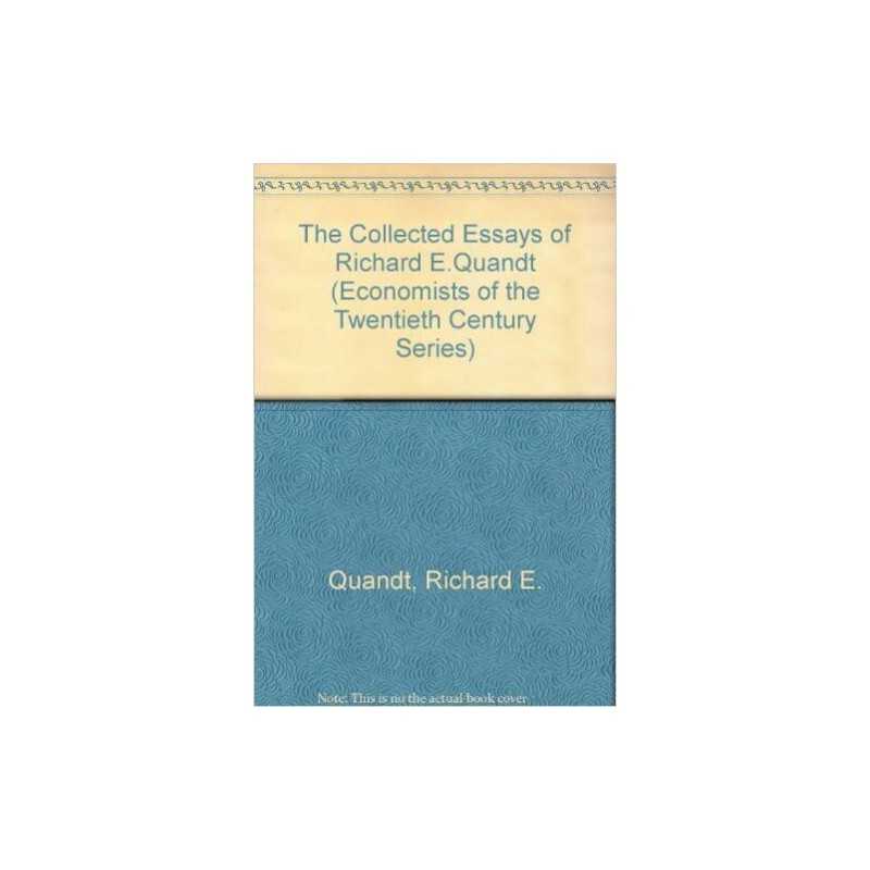 THE COLLECTED ESSAYS OF RICHARD E. QUANDT - 9781852786052