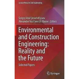 Environmental and Construction Engineering: Reality and the F... - 9783030751814