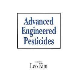 Advanced Engineered Pesticides - 9780824789909