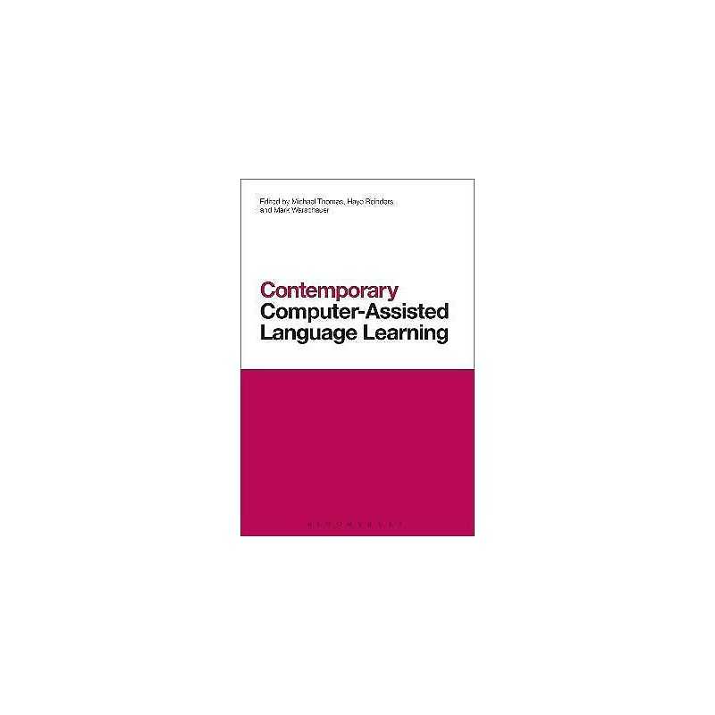 Contemporary Computer-Assisted Language Learning - 9781441193629