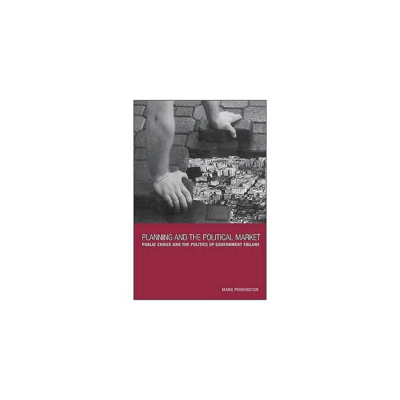 Planning and the Political Market - 9780485004069