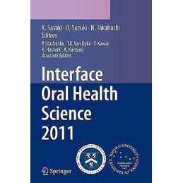 Interface Oral Health Science 2011 - 9784431547037