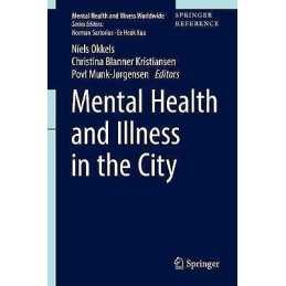 Mental Health and Illness in the City - 9789811023255