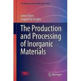 The Production and Processing of Inorganic Materials - 9783319485669