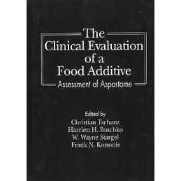 The Clinical Evaluation of a Food Additives - 9780849349737