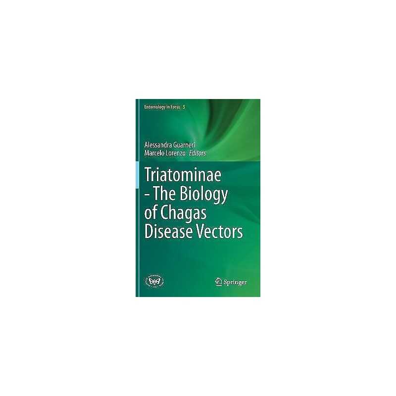 Triatominae - The Biology of Chagas Disease Vectors - 9783030645472