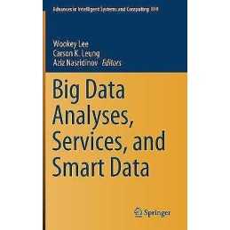 Big Data Analyses, Services, and Smart Data - 9789811587306