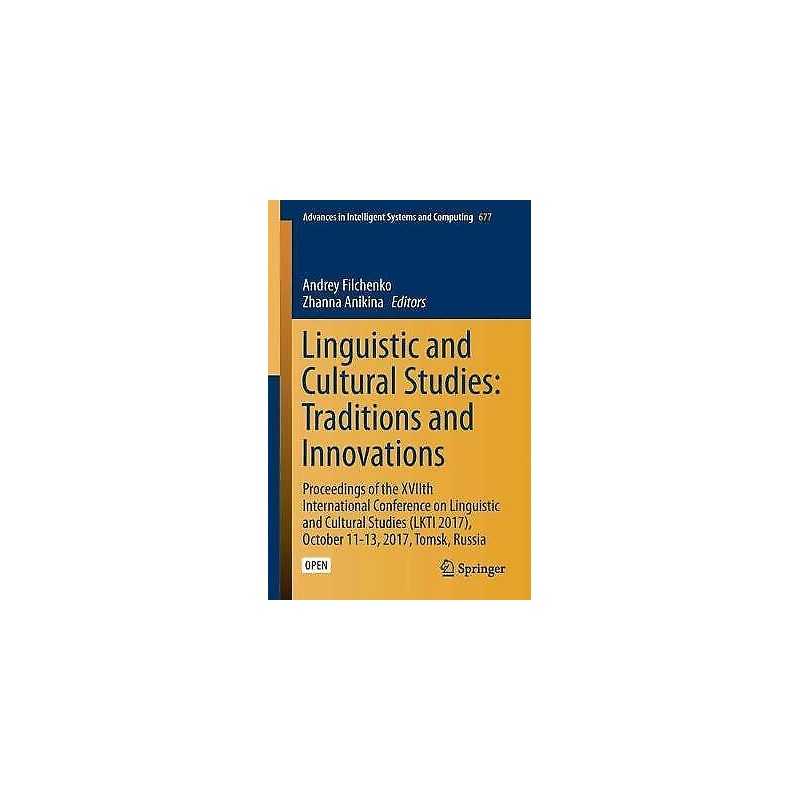 Linguistic and Cultural Studies: Traditions and Innovations - 9783319678429