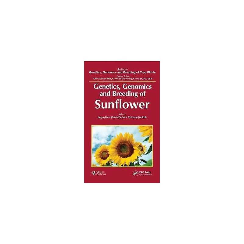 Genetics, Genomics and Breeding of Sunflower - 9781578086764