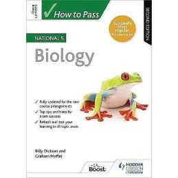 How to Pass National 5 Biology, Second Edition - 9781510420830