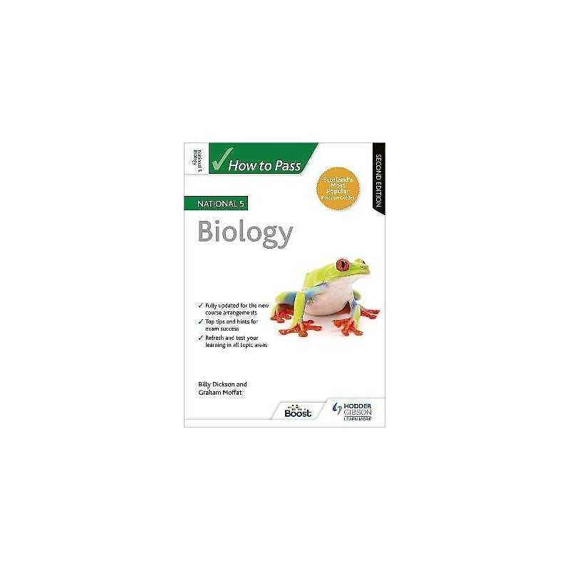 How to Pass National 5 Biology, Second Edition - 9781510420830