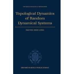 Topological Dynamics of Random Dynamical Systems - 9780198501572