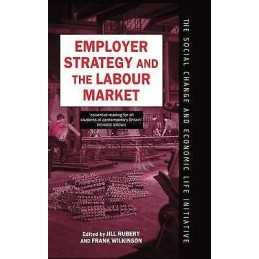 Employer Strategy and the Labour Market - 9780198278948