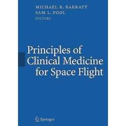 Principles of Clinical Medicine for Space Flight - 9781441931733