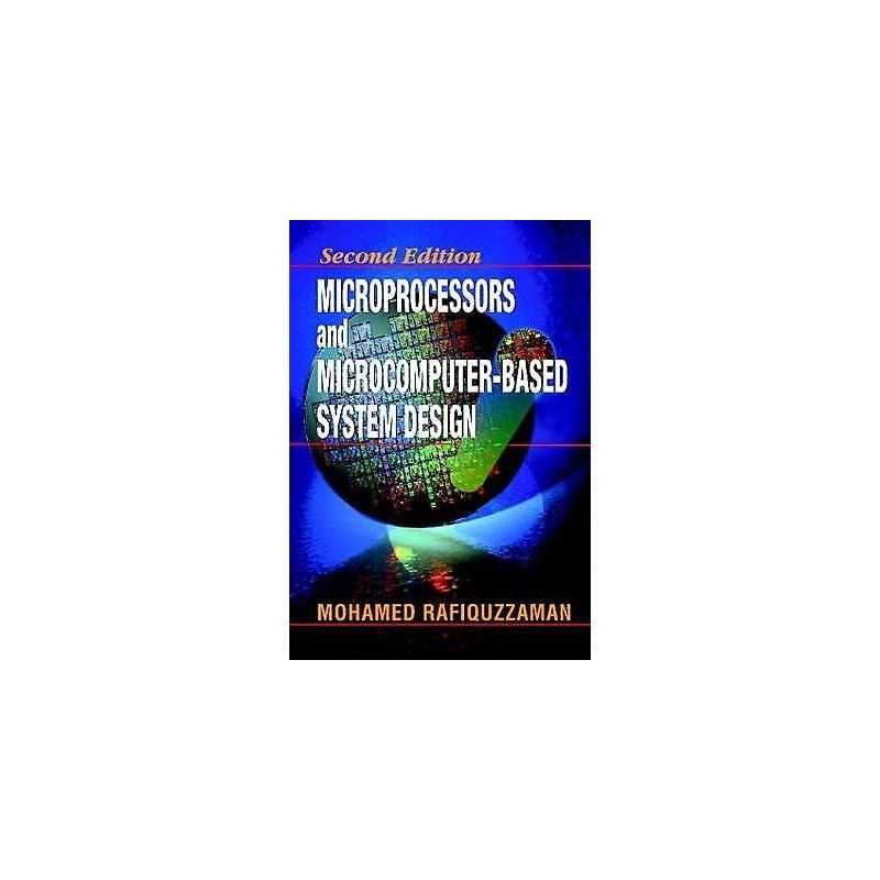 Microprocessors and Microcomputer-Based System Design - 9780849344756