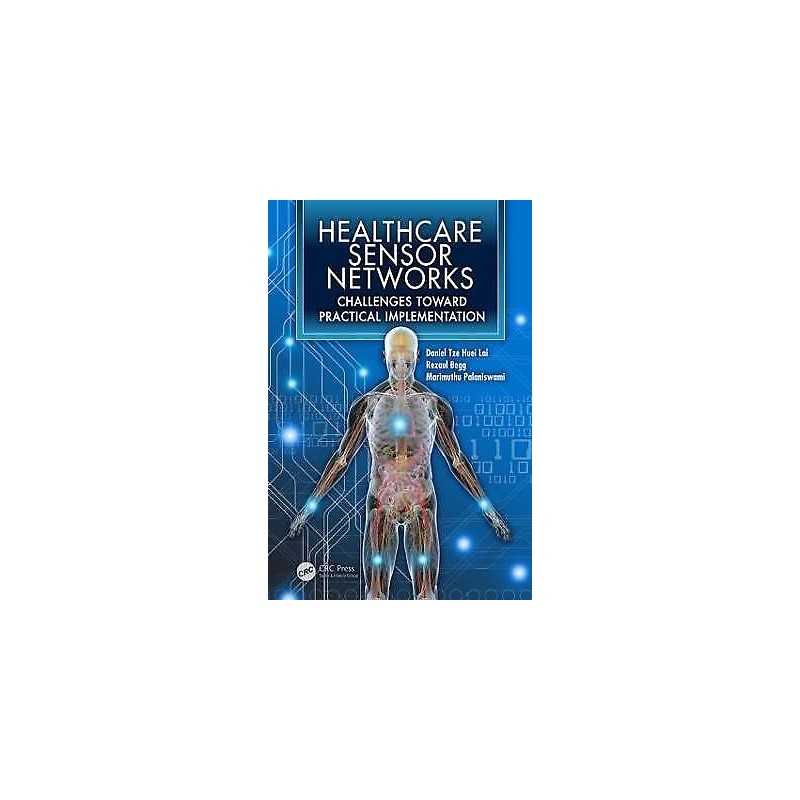 Healthcare Sensor Networks - 9781439821817