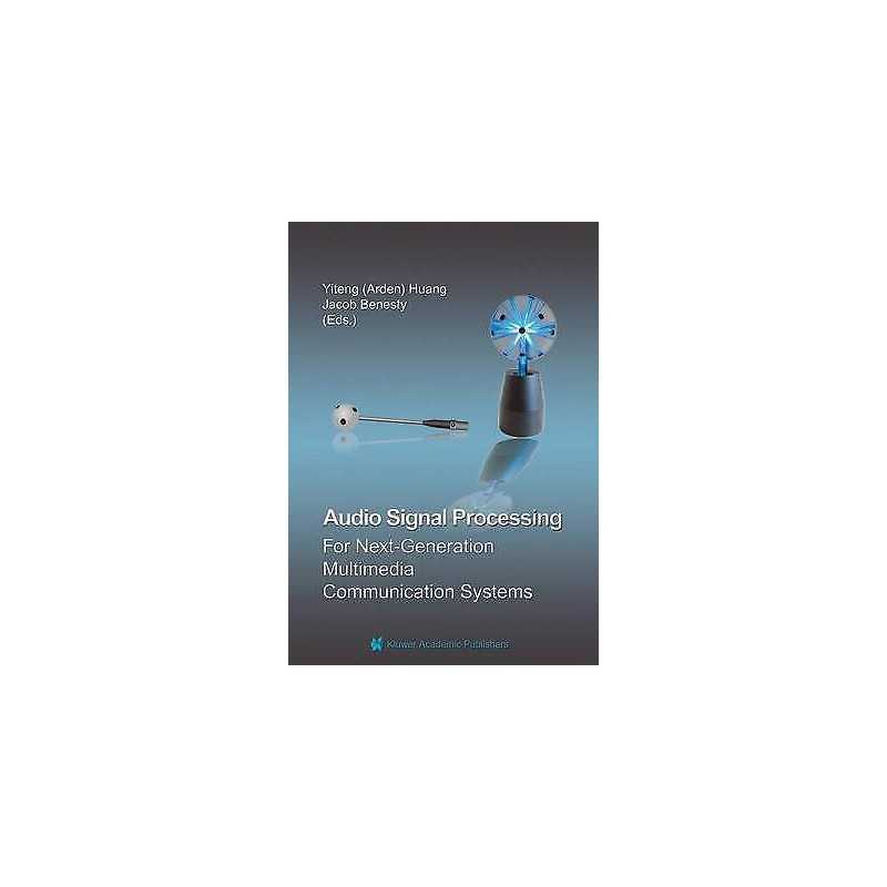 Audio Signal Processing for Next-Generation Multimedia Commun... - 9781475784770