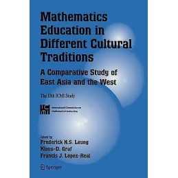 Mathematics Education in Different Cultural Traditions- A Com... - 9781441939968